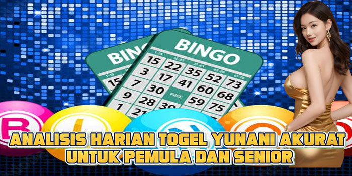 Analisis Harian Togel Yunani Akurat Untuk Pemula dan Senior