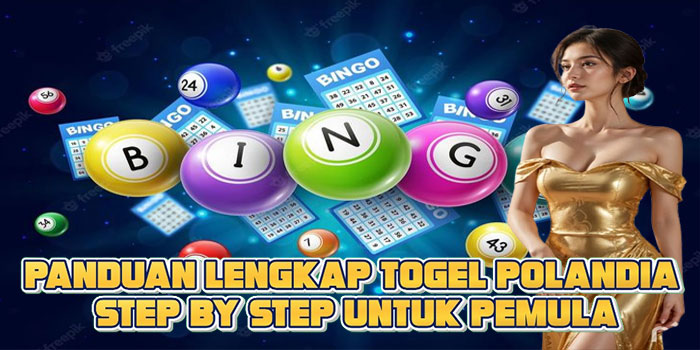 Panduan Lengkap Togel Polandia Step by Step Untuk Pemula